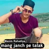 About mang janch pe talak Song